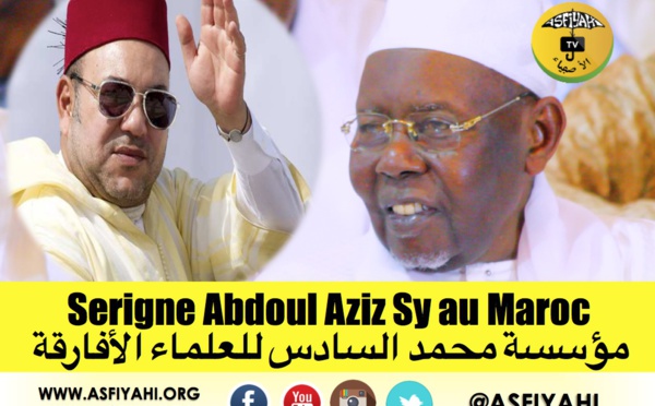 VISITE DE TRAVAIL AU MAROC - Serigne Abdoul Aziz Sy Al Amine revient sur le sens de son déplacement 