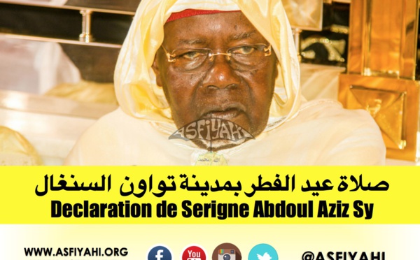 VIDEO - KORITÉ 2015 TIVAOUANE: L'intégralité de la declaration de Serigne Abdoul Aziz Sy Al Amine