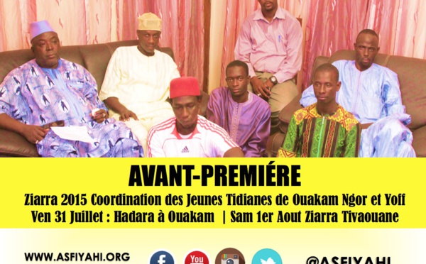 ANNONCE VIDEO - Ziarra 2015 de la Coordination des Jeunes Tidianes de Ouakam Ngor et Yoff , le 31 Juillet à Ouakam et le le 1er Août à Tivaouane