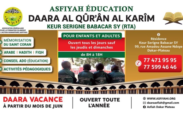 ASFIYAH EDUCATION - DAARA AL QOUR-AANE AL KARIM KEUR SERIGNE  BABACAR SY  RTA : DÉMARRAGE DES COURS CORANIQUES CE LUNDI 24 JUIN 2024