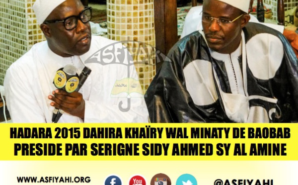 VIDEO - Suivez la Hadara 2015 du Dahira Khaïry Wal Minaty de Baobab, presidé par Serigne Sidy Ahmed Sy Ibn Al Amine