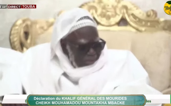 MAGAL TOUBA 2024 - Déclaration du KHALIF GÉNÉRAL DES MOURIDES SERIGNE MOUNTAKHA MBACKE