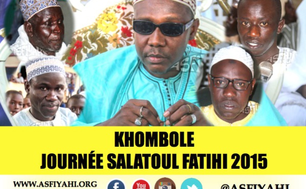 VIDEO - Suivez la Journée Salatoul Fatihi 2015 organisée le 15 Août par la Khadratoul Mansourya de Khombole