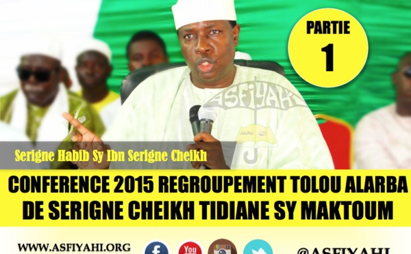 VIDEO - Suivez la Conférence du regroupement "Tolou Alarba Serigne Cheikh Tidiane SY Al Maktoum" , animée par Serigne Habib Sy Ibn Serigne Cheikh 