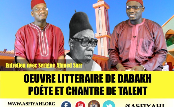 VIDEO - Entretien avec Serigne Ahmed Sarr sur El Hadj Abdoul Aziz Sy Dabakh , Poète et Chantre de Talent 