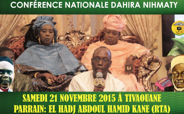 ANNONCE VIDEO - Conference Nationale de la Dahira Nihmaty de Sokhna Kala Mbaye , Samedi 21 Novembre 2015 à Tivaouane