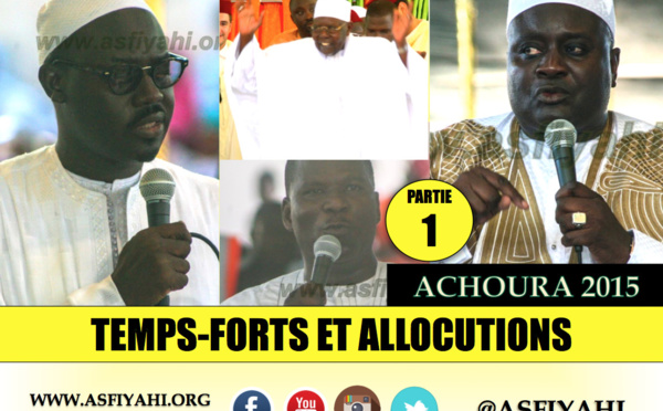 VIDEO - 1ERE PARTIE - ACHOURA 2015 - Suivez les temps-forts, et Discours de Oustaz Iran Ndao , Serigne Moustapha Sy , Serigne Habib Sy Mansour et du Ministre Mame Mbaye Niang
