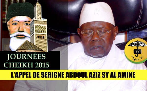 VIDEO - JOURNÉES CHEIKH 2015 - Suivez l'Appel de Serigne Abdoul Aziz Sy Al Amine