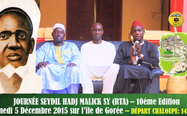 ANNONCE VIDEO - Journée El Hadj Malick SY (rta) sur l'île de Gorée, Samedi 5 Décembre 2015, Suivez l'Appel des Jeunes Tidianes de Dakar Plateau 