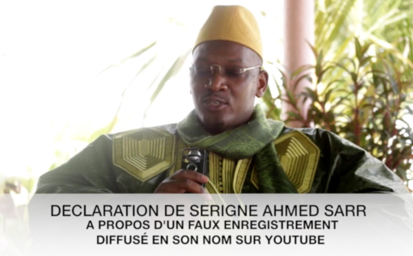 URGENT! Declaration de Serigne Ahmed Sarr à propos d'un faux enregistrement diffusé en son nom sur Youtube