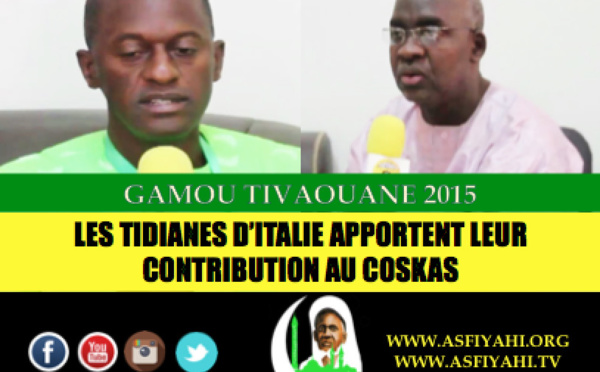 VIDEO - REPORTAGE - Gamou Tivaouane 2015 - Les Tidianes d'Italie apportent leur contribution au COSKAS