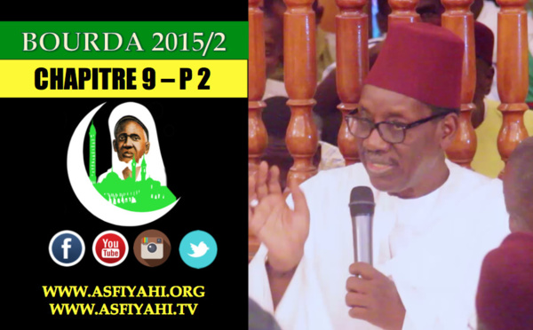 VIDEO - BOURDA 2015/2 - CHAPITRE 9 - Zawiya El Hadj Malick Sy + Djara et Causerie de Serigne Maodo Sy Dabakh