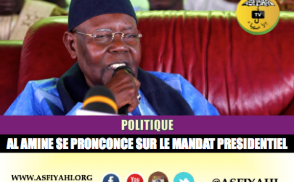 VIDEO - MANDAT PRÉSIDENTIEL : Serigne Abdoul Aziz Sy Al Amine se prononce