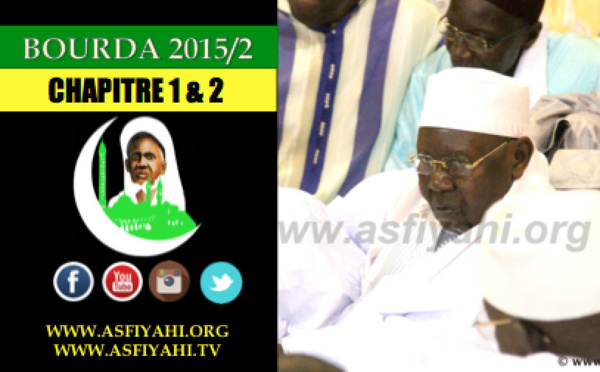VIDEO - BOURDA 2015/2 - CHAPITRE 1 &amp; 2 - Ouverture Bourda Mosquée Serigne Babacar Sy + Djaraa