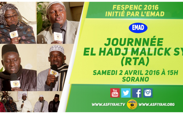 VIDEO - Suivez l'avant-première de la Journée El Hadj Malick Sy du Samedi 2 Avril 2016 à SORANO