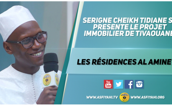 VIDEO - Serigne Cheikh Tidiane Sy presente le projet Immobilier de Tivaouane Les Résidences Al Amine
