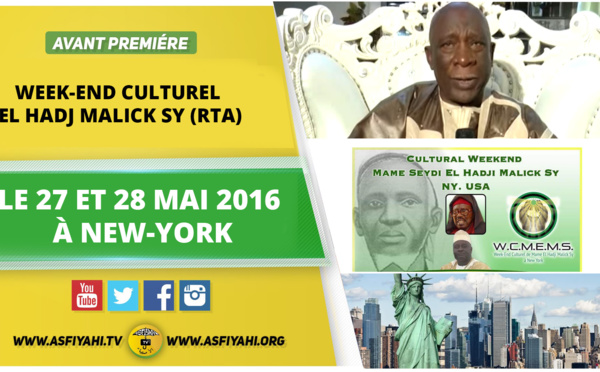VIDEO - Suivez l'Annonce du Weekend Culturel El Hadj Malick Sy (rta), les 27 et 28 Mai 2016 à New York