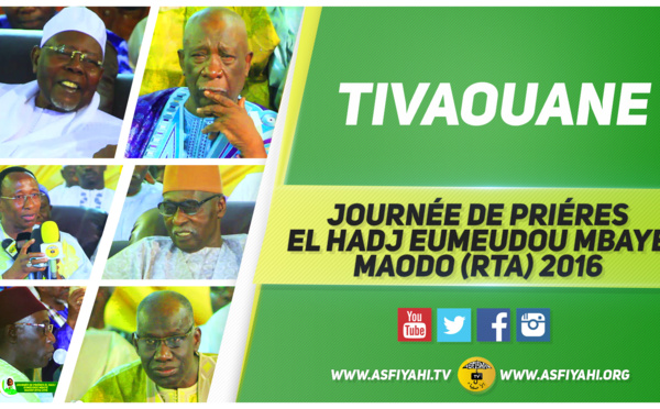 VIDEO - TIVAOUANE - Suivez le Gamou El Hadj Eumeudou Mbaye Maodo 2016 + Entretien avec El Hadj Mansour Mbaye sur l'histoire de son Père 