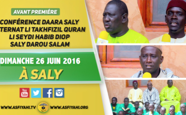 ANNONCE - Suivez l'Avant-Premiere de la Conference du Daara de Saly Portudal Internat, qui aura lieu le Dimanche 26 Juin 2016 à Saly