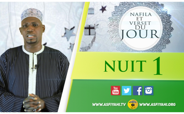 NUIT 1 - Votre Nafila, Hadith et Verset du Jour