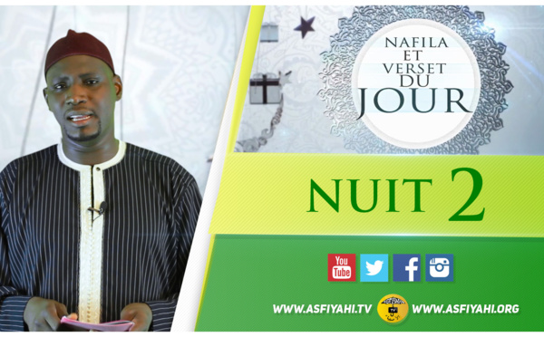 NUIT 2 - Votre Nafila, Hadith et Verset du Jour