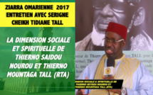 VIDEO - ZIARRA OMARIENNE 2017 - Entretien avec Serigne Cheikh Tidiane Tall, sur la vie spirituelle et sociale de Thierno Saidou Nourou et Thierno Mountaga Tall