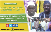 VIDEO - ANNONCE - Gamou "Sant Seydina Mouhamed (saw)" organisé par Imam Modou Cissé Djité , Vendredi 28 Avril 2017 au terrain de football de ZAC MBAO