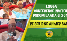 VIDEO - LOUGA 2017 - Suivez la Conférence de l'Institut Borom Daara Ji de Serigne Ahmed Sarr