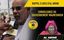 VIDEO - RAPPEL À DIEU D’AL AMINE - Message de condoléances du Gouvernement Mauritanien