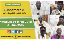 ANNONCE - Suivez l'avant-première de la Ziaara Daara Ji 2018 du Dahira Mountadibine de Serigne Mansour Sy ( rta ), dimanche 04 mars 2018 à  Tivaouane