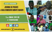 ANNONCE - Suivez l'avant-premiere de la Journée de Prières d' EL Hadj Eumeudou Mbaye Maodo - le 1er Mai 2018 à Tivaouane