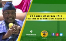 VIDEO -  Gamou Ngadiaga 2019 - Causerie de Serigne Papa Malick Sy - Animation de Cheikh Tidiane Mbaaye