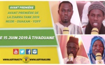 VIDEO -  ANNONCE ZIARRA TANK (NGOR, OUAKAM, YOFF) - le 15 Juin 2019 à TIVAOUANE