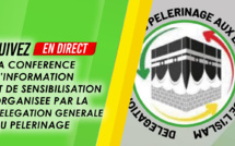 DIRECT - PELERINAGE 2019 - CONFERENCE  D’INFORMATION ET DE SENSIBILISATION ORGANISEE PAR LA DELEGATION GENERALE  AU PELERINAGE