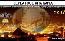 18 SAFAR - LEYLATOUL KHATMIYA WAL KATMIYA: Cheikh Ahmad Tidjani (RA) : Le Pôle caché