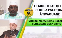 VIDEO - Le Mufti de la Palestine à Tivaouane: Serigne Mansour SY Dabakh revient sur le sens et la portée de la visite de Muhammad Ahmad Hussein à Tivaouane.  