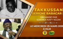 VIDEO : Suivez l'appel du Takussan Serigne Babacar Sy organisé par Sokhna Nafi Ngom qui se tiendra le Mercredi 25 Mars 2020 aux HLM 