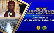 VIDÉO : Report des Hadaras Populaires - Déclaration de Oustaz Fatah Sarr , Abna’U Hadraty Tidjaniyaty