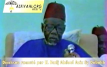 EXCLUSIF ! VIDEO : L'histoire de Diacksao Racontée par EL hadj Abdoul Aziz Sy Dabakh ( Gamou 1983 )