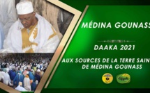 FILM REPORTAGE - DAAKA 2021: Aux sources de la terre sainte de Médina Gounass