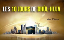 Les mérites des 10 premiers jours de Dhul-Hijja : Un mois sacré à la gloire d’Allah (swt)