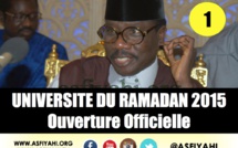 VIDEO - Universités du Ramadan 2015 - Cours Magistral de Serigne Moustapha Sy - 1ére Partie