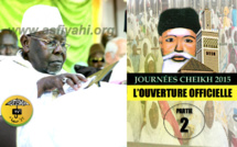 VIDEO - Suivez l'Intégralité de l'ouverture officielle des Journées Cheikh Ahmed Tidiane Cherif (rta), Edition 2015