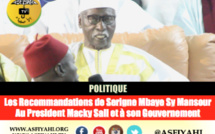 POLITIQUE - Les Recommandations de Serigne Mbaye Sy Mansour Au President Macky Sall et à son Gouvernement