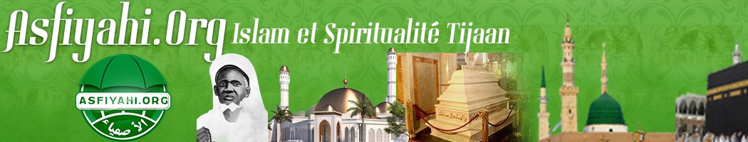 Asfiyahi.Org -  Islam Tidjaniyya Sénégal 
